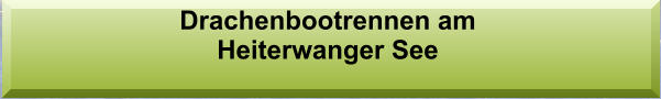 Drachenbootrennen am Heiterwanger See