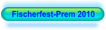 Fischerfest-Prem 2010