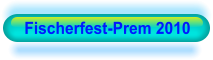 Fischerfest-Prem 2010